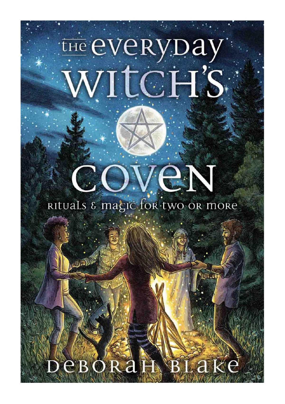 The Everyday Witchs Coven Rituals And Magic For Two Or More Deborah Blake