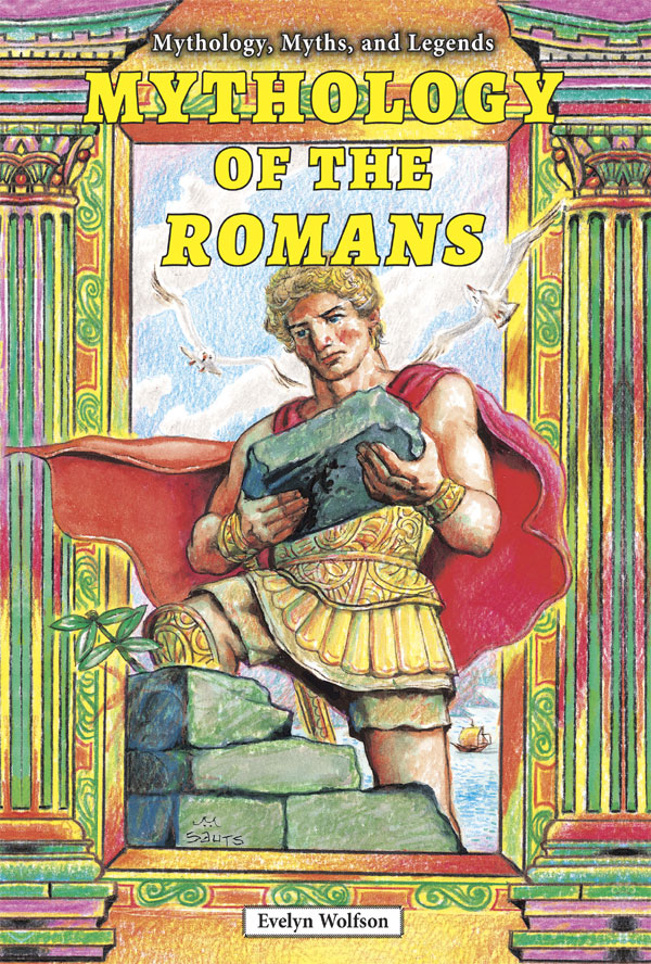 Mythology Of The Romans Evelyn Wolfson
