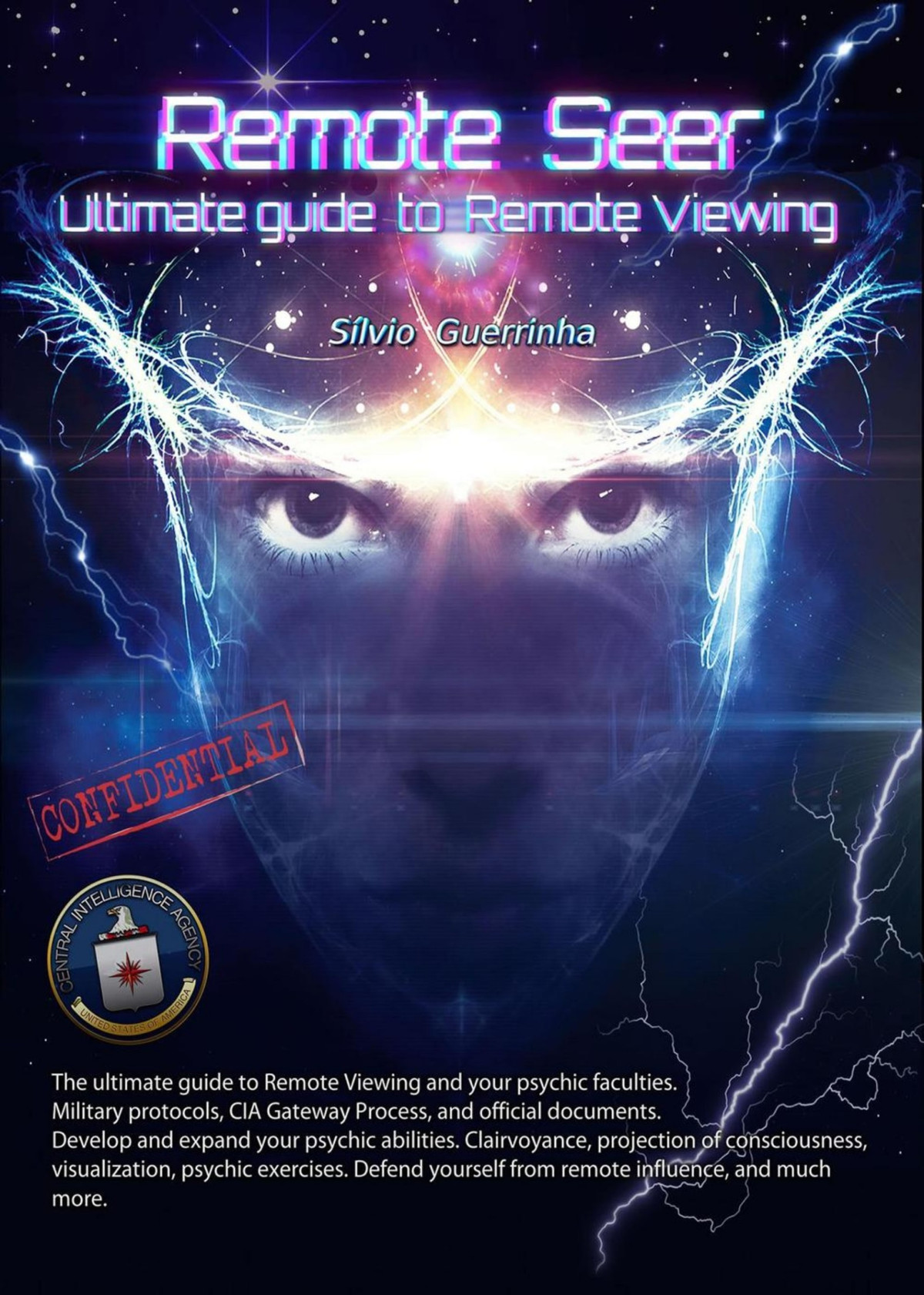 Remote Seer Ultimate Guide To Remote Viewing Silvio Guerrinha