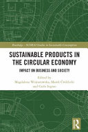 Sustainable Products In The Circular Economy Impact On Business And Society 1st Edition Marek Wiklicki