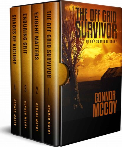 The Off Grid Survivor Box Set Complete Books 14 Connor Mccoy