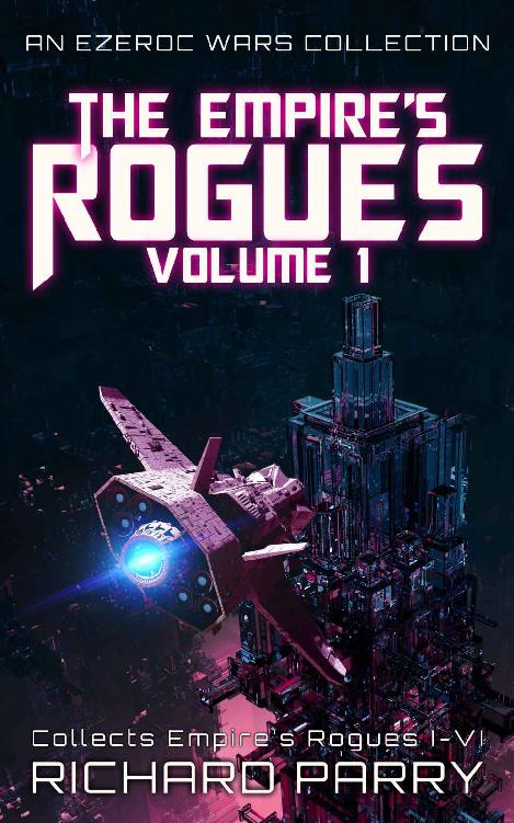 The Empires Rogues Box Set 1 Richard Parry