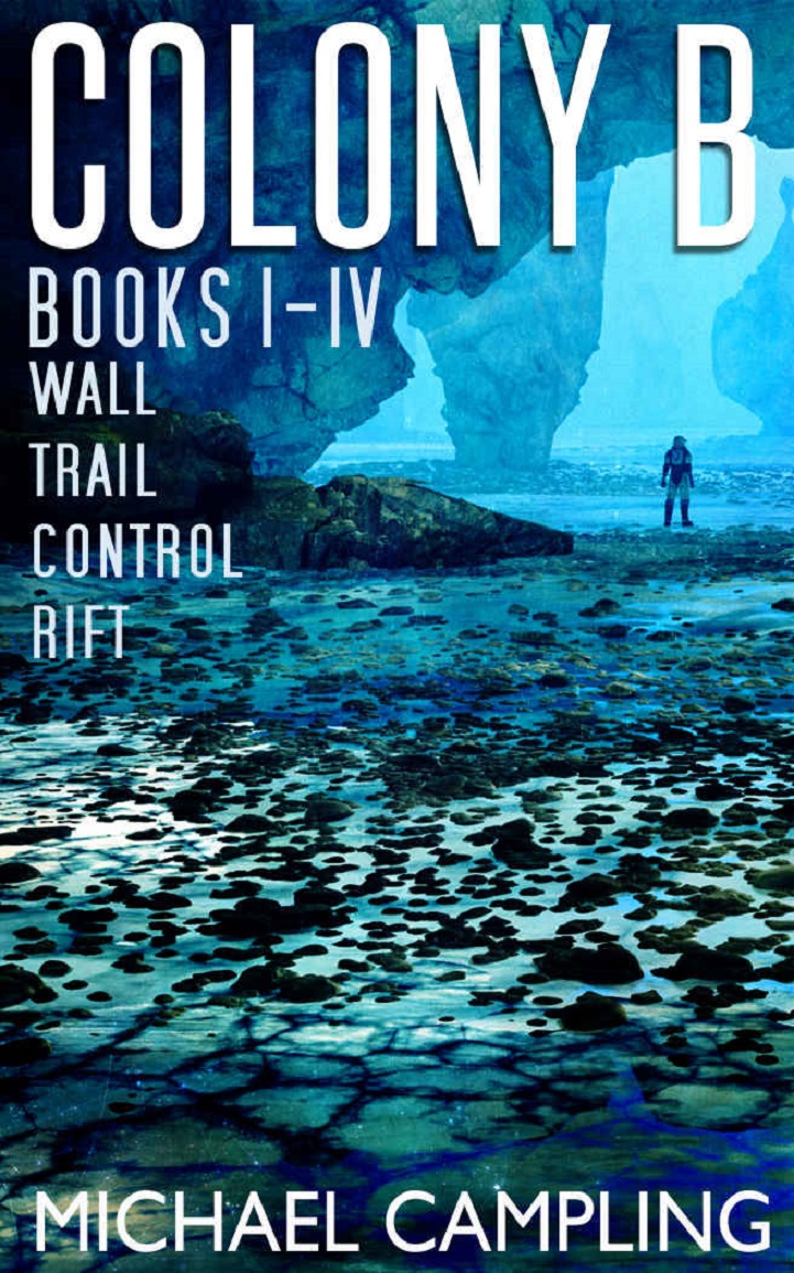 Colony B Box Set Michael Campling