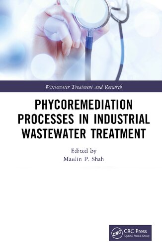 Phycoremediation Processes In Industrial Wastewater Treatment Maulin P Shah
