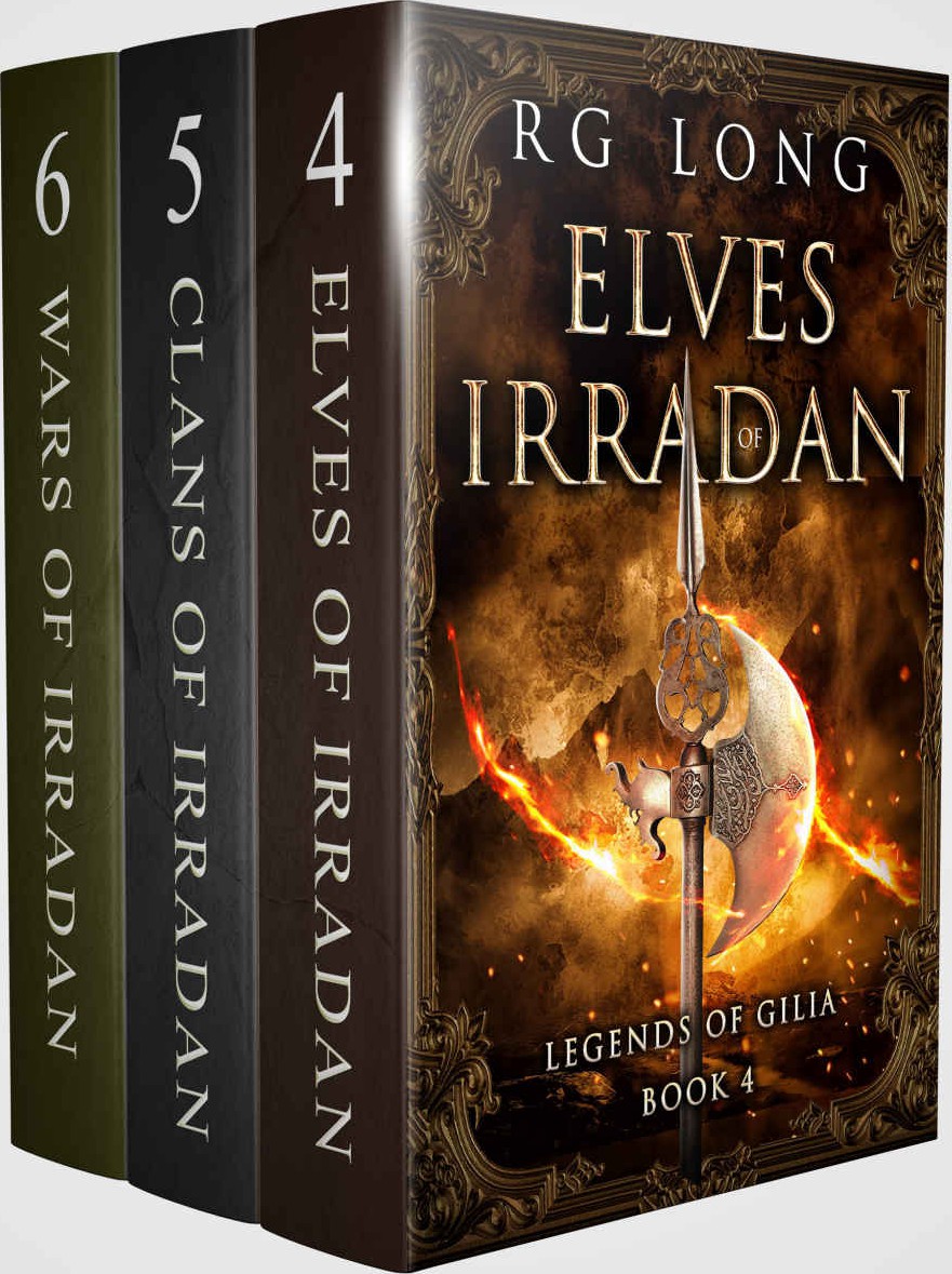 Irradan Trilogy Boxed Set 4 Elves Of Irradan 5 Clans Of Irradan 6 Wars Of Irradan An Epic Fantasy Boxes Set Adventure Legends Of Gilia Boxed Set Book 2 Rg Long