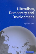 Liberalism Democracy And Development 1st Edition Sylvia Chan