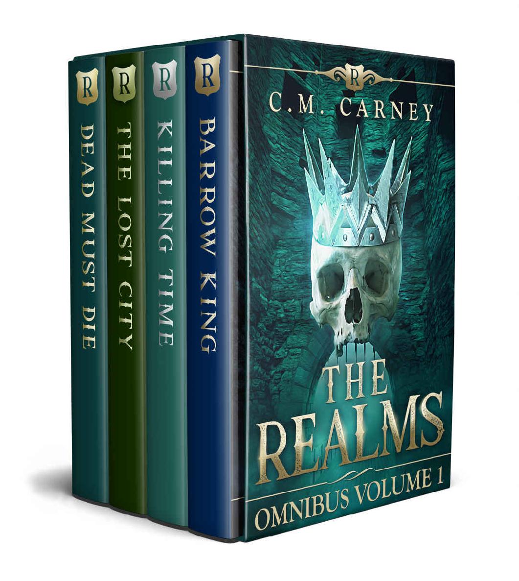 The Realms Omnibus Volume 1 An Epic Litrpg Gamelit Series Barrow King Killing Time The Lost City Dead Must Die Cm Carney