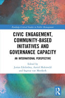Civic Engagement Communitybased Initiatives And Governance Capacity An International Perspective Jurian Edelenbos