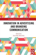 Innovation In Advertising And Branding Communication 1st Edition Llus Masmanchn
