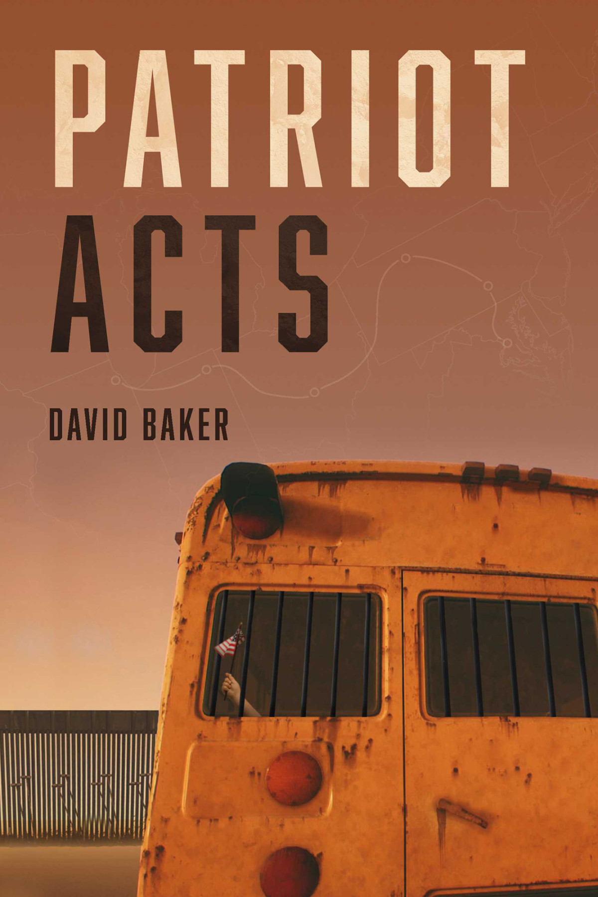 Patriot Acts David Baker