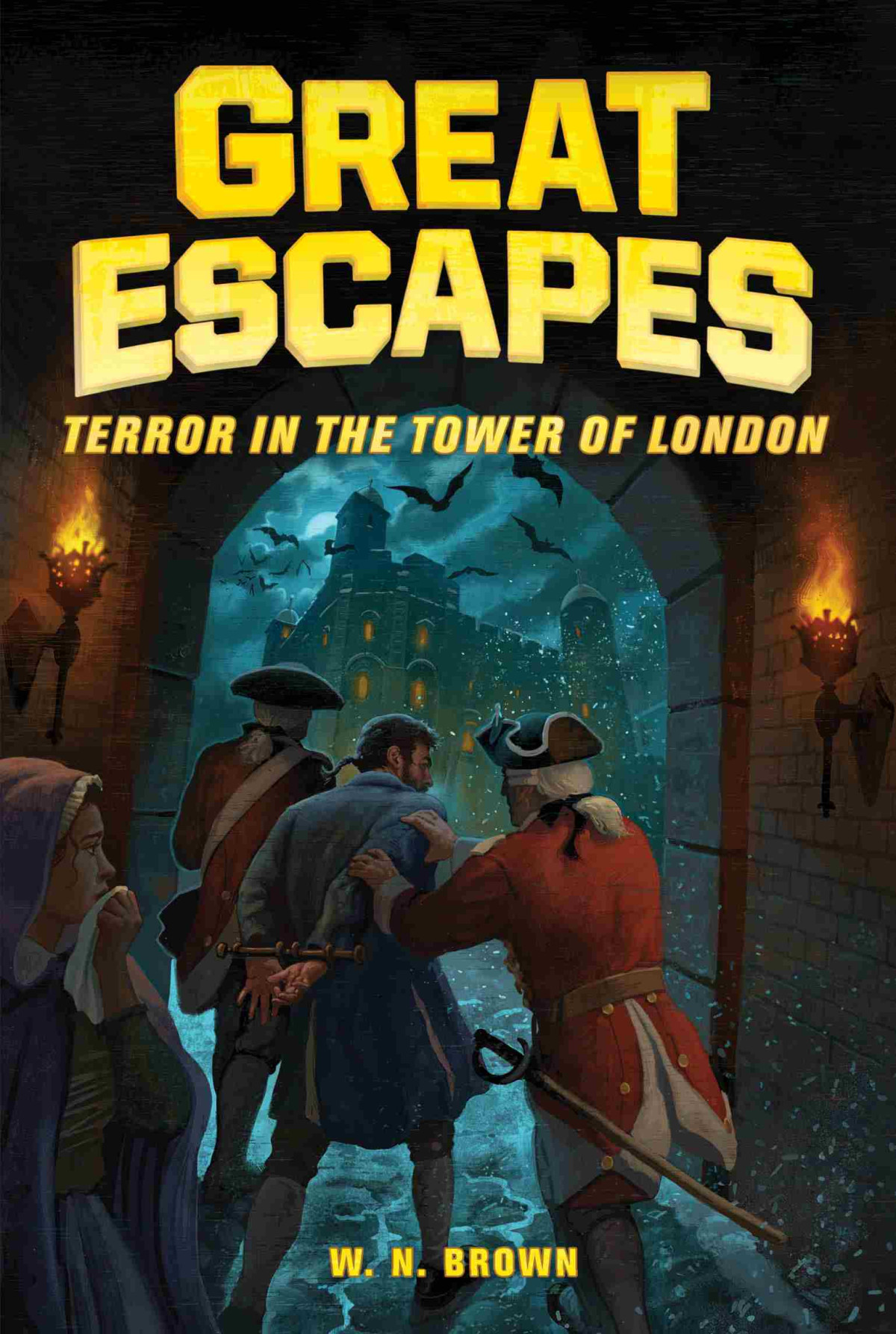 Terror In The Tower Of London W N Brown