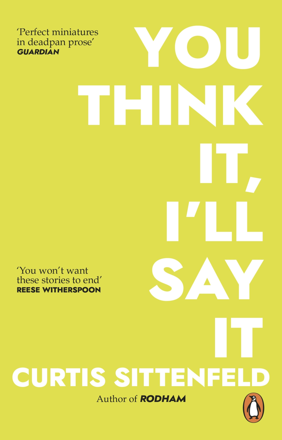 You Think It Ill Say It Curtis Sittenfeld