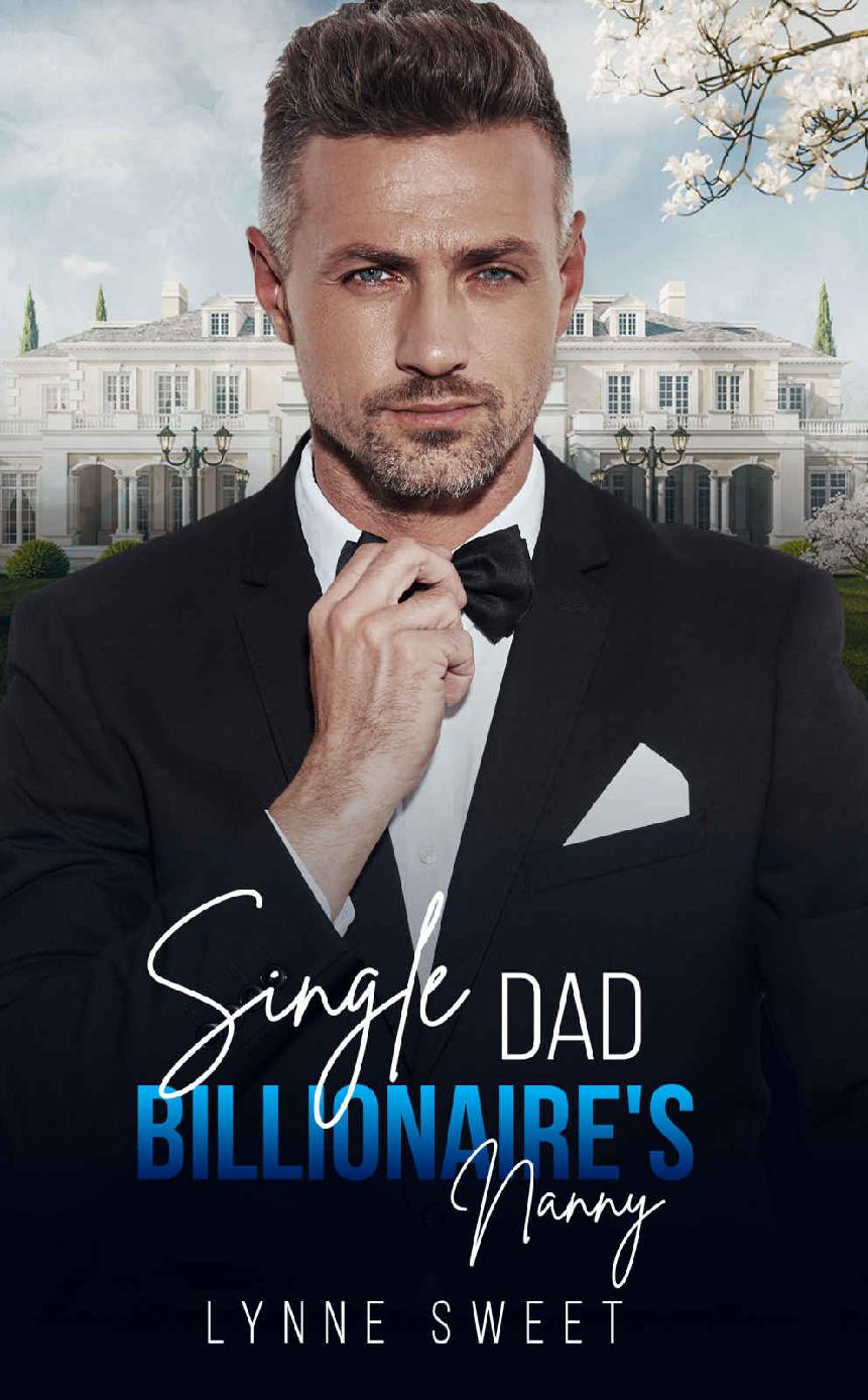 Single Dad Billionaires Nanny A Single Dad Age Gap Romance 1st Edition Lynne Sweet