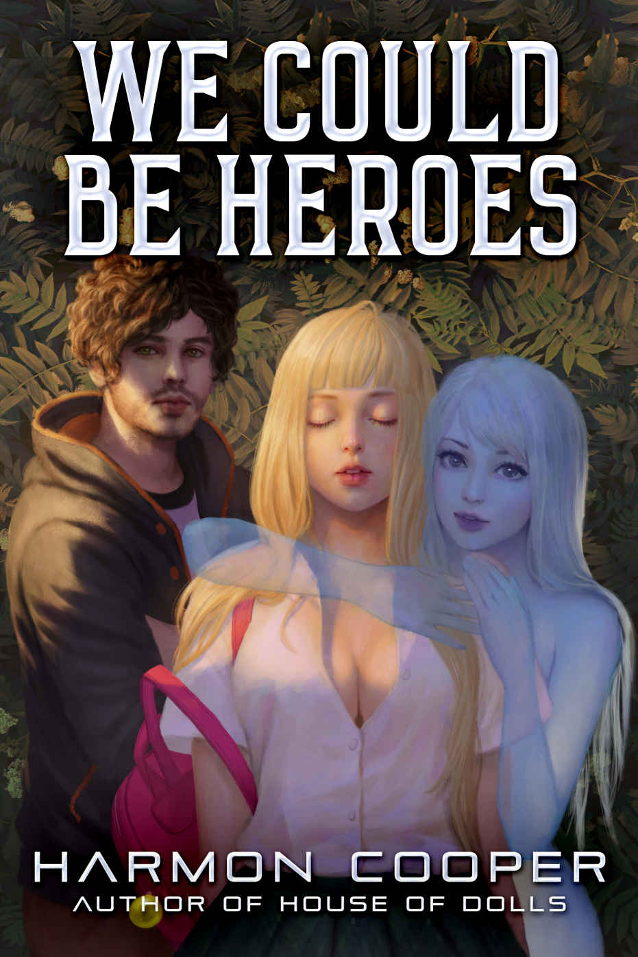 We Could Be Heroes Harmon Cooper