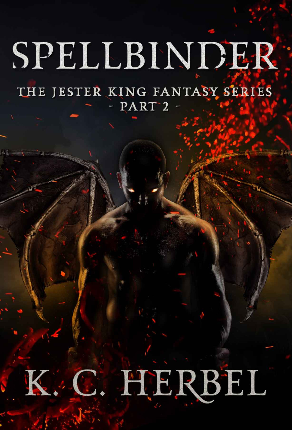 Spellbinder The Jester King Fantasy Series Part 2 K C Herbel