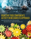 Bioactive Food Components Activity In Mechanistic Approach 1st Cinthia Bau Betim Cazarin