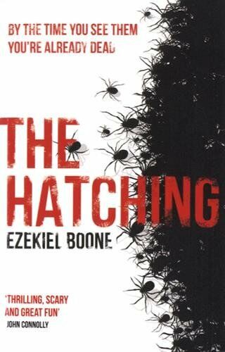 The Hatching A Novel Ezekiel Boone