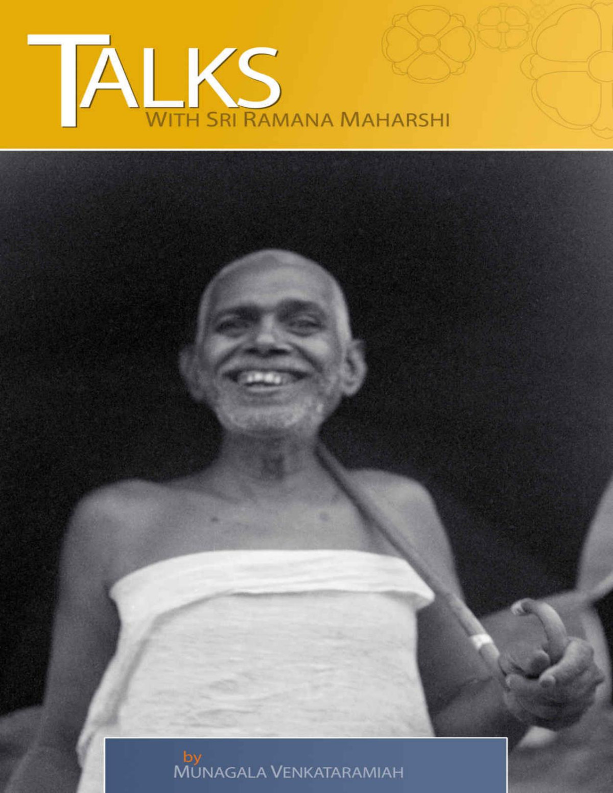 Talks With Sri Ramana Maharshi Sadhu Arunachala