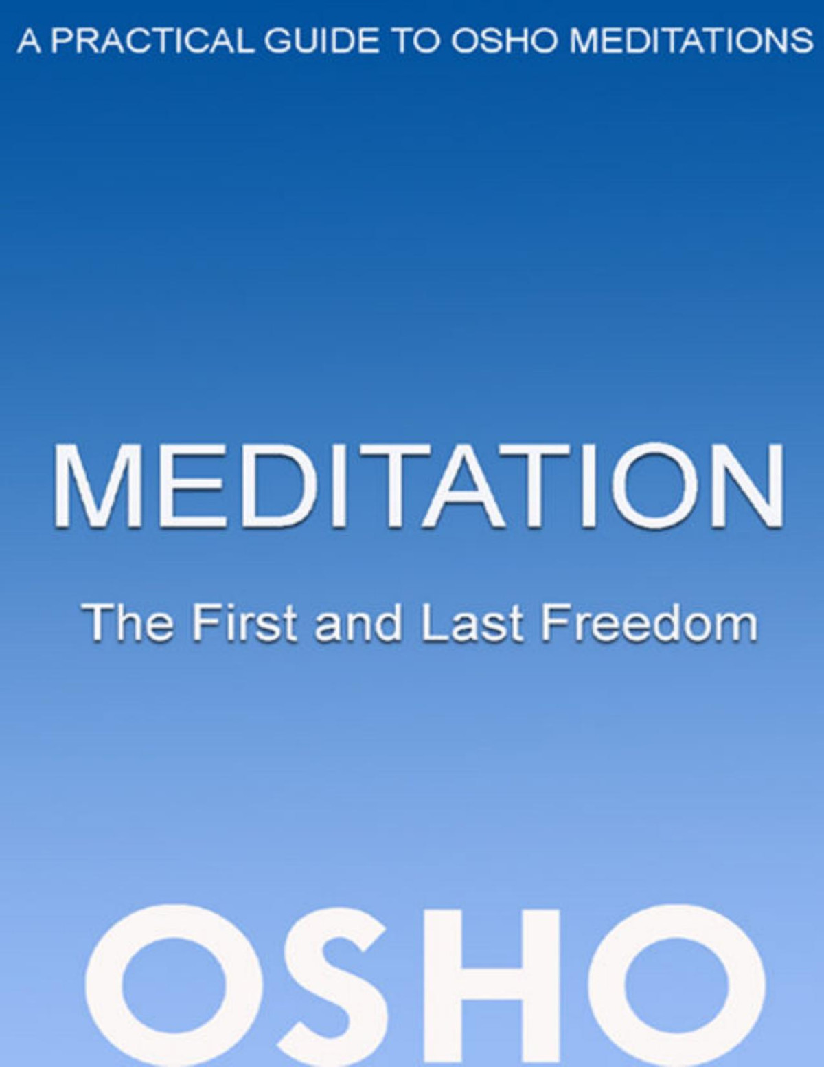 Meditation The First And Last Freedom Osho