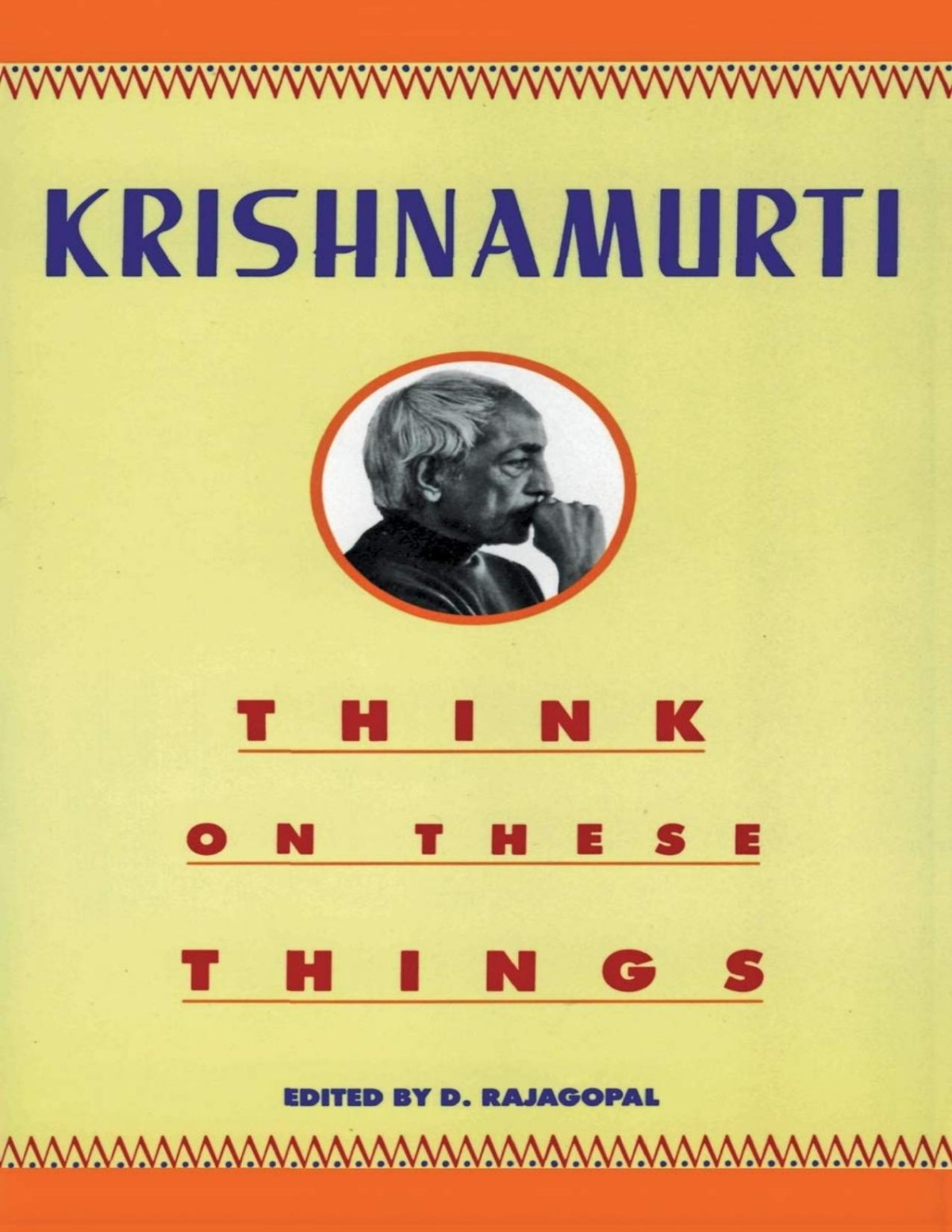 Think On These Things J Krishnamurti