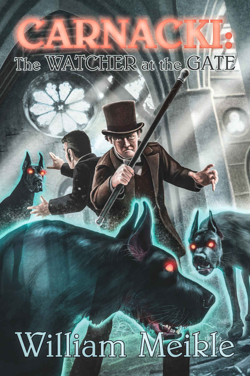 Carnacki The Watcher At The Gate William Meikle