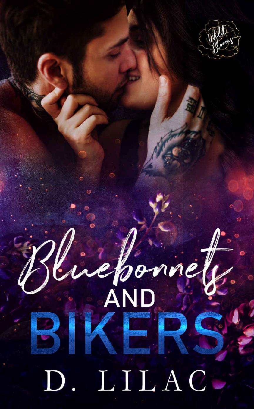 Bluebonnets And Bikers Wild Blooms Book 7 First Edition D Lilac Wild Blooms