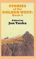 Stories Of The Golden West Book 6 Jon Tuska