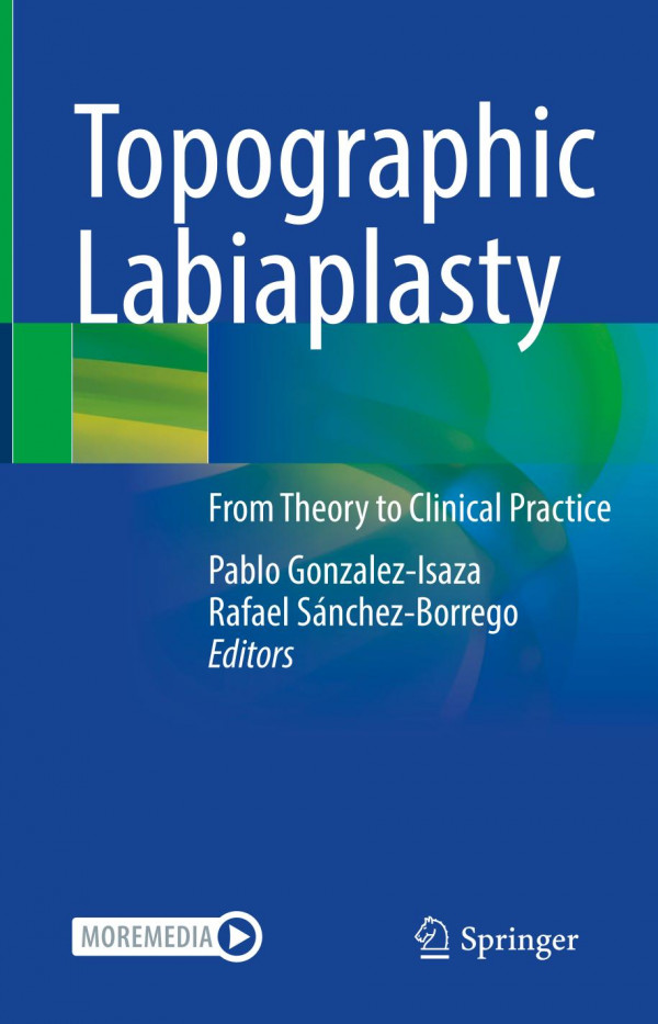 Topographic Labiaplasty From Theory Toclinical Practice Pablo Gonzalezisaza