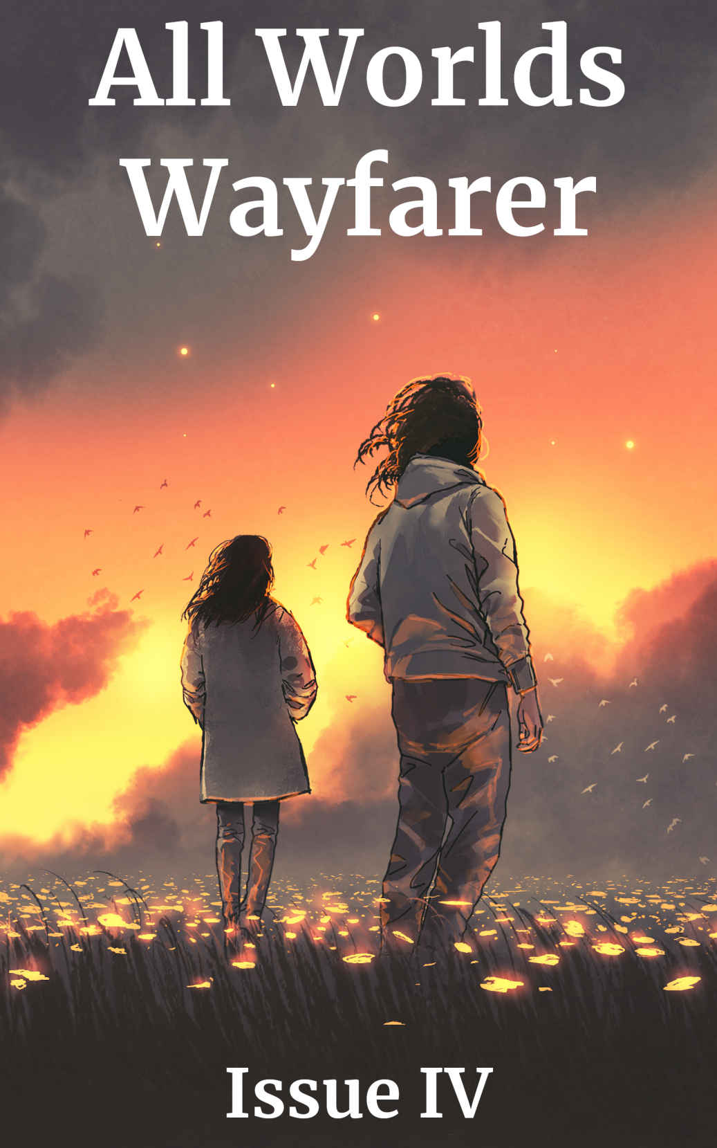 All Worlds Wayfarer Issue 4 A Speculative Fiction Literary Magazine All Worlds Wayfarer Literary Magazine Various Authors