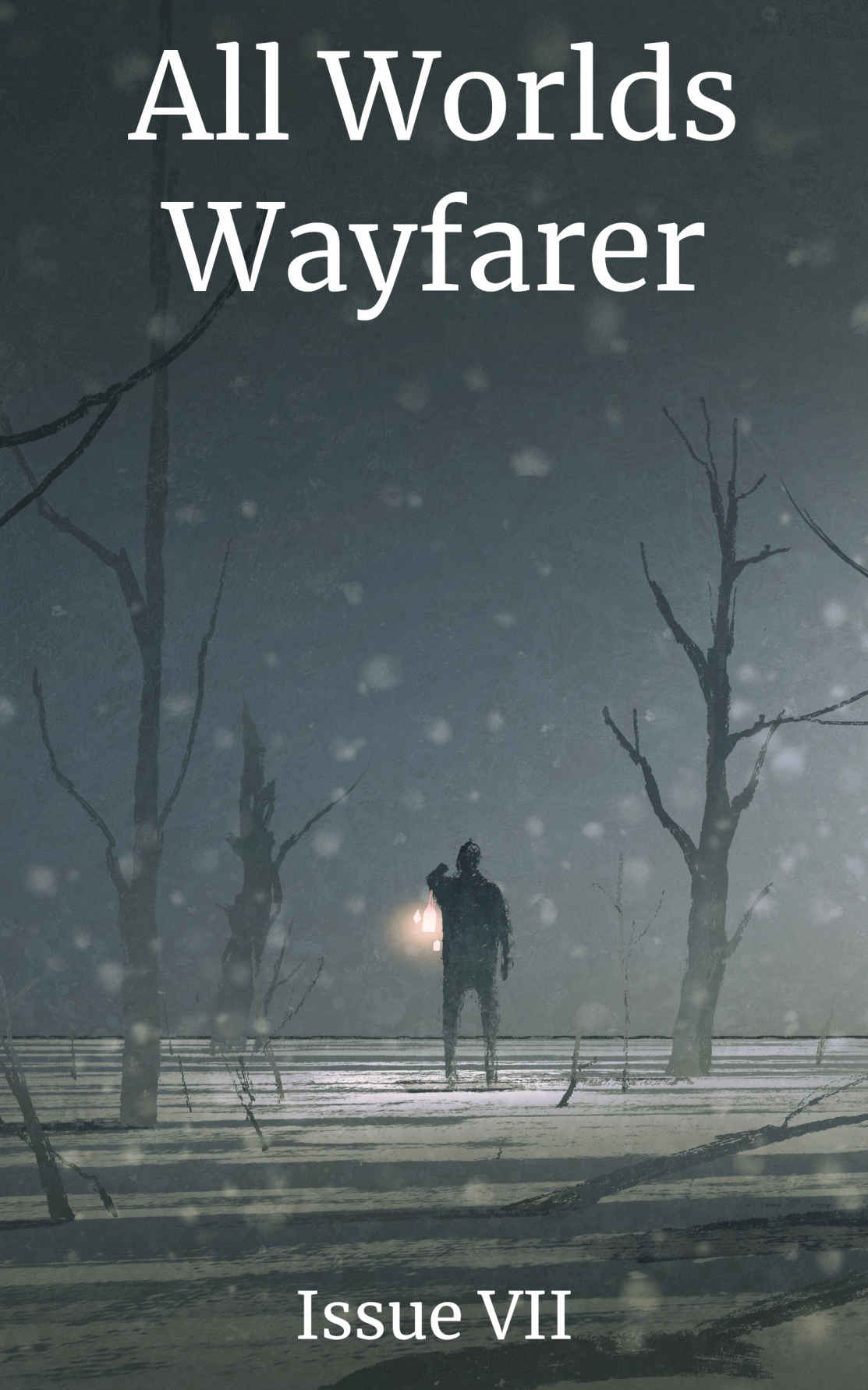 All Worlds Wayfarer Issue 7 A Speculative Fiction Literary Magazine All Worlds Wayfarer Literary Magazine Various Authors