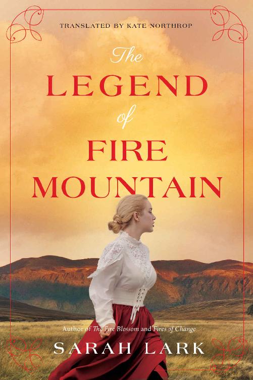 The Legend Of Fire Mountain The Fire Blossom Saga Sarah Lark