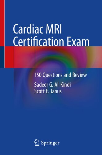 Cardiac Mri Certification Exam Sadeer G Alkindi Scott E Janus
