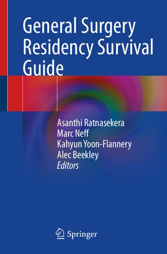 General Surgery Residency Survival Guide 1st Asanthi Ratnasekera Editor
