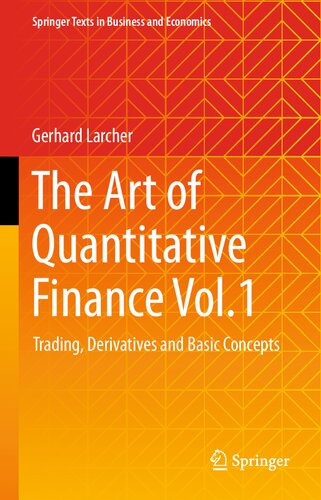 The Art Of Quantitative Finance Vol 1 Trading Derivatives And Basic Concepts 1 English Edition Gerhard Larcher Nina Sattlerhovdar Translator
