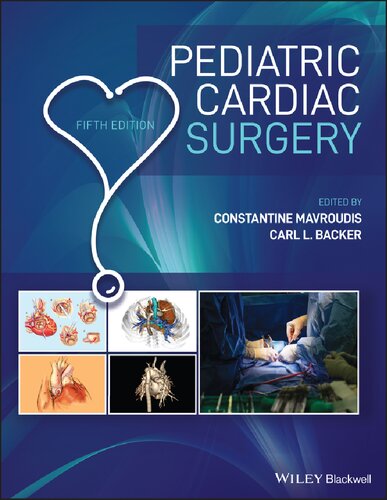 Pediatric Cardiac Surgery Fifth Edition 5th Constantine Mavroudis Carl L Backer