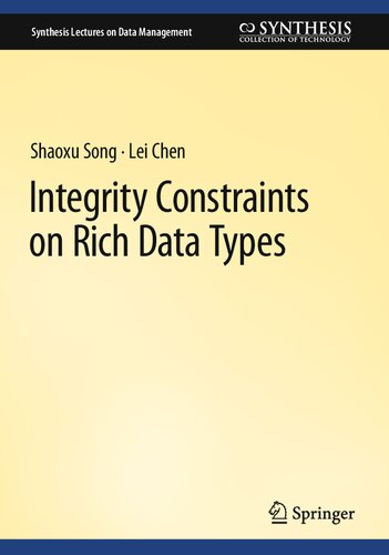 Integrity Constraints On Rich Data Types Shaoxu Song Lei Chen