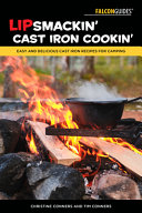 Lipsmackin Cast Iron Cookin Easy And Delicious Cast Iron Recipes For Camping 1st Christine Conners