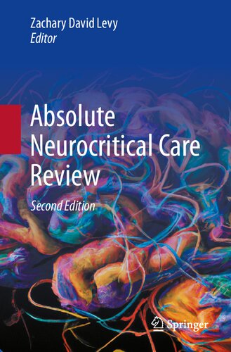 Absolute Neurocritical Care Review 2nd Zachary David Levy