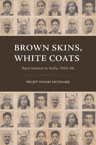 Brown Skins White Coats Projit Bihari Mukharji