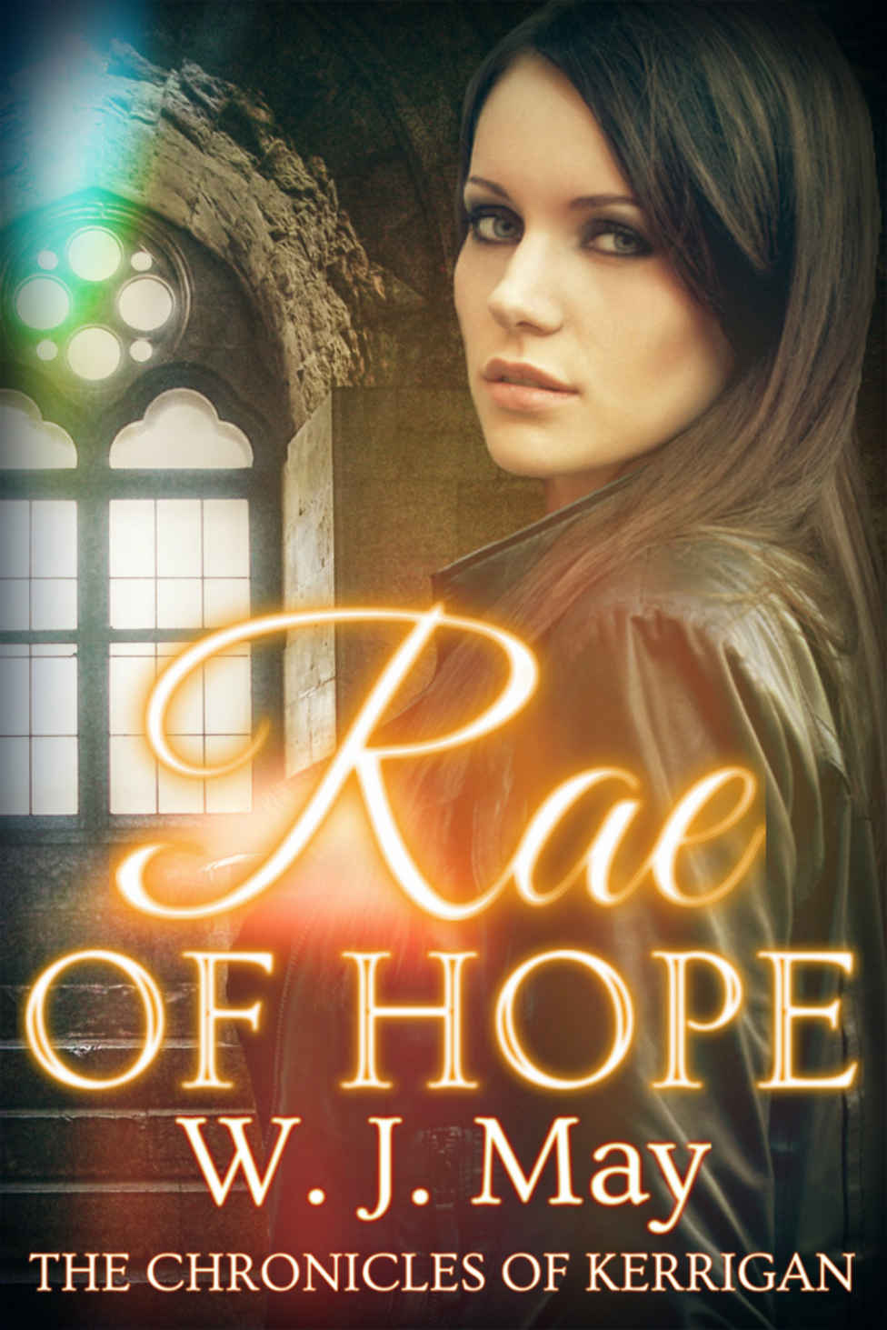 Chronicles Of Kerrigan 010 Rae Of Hope Wj May