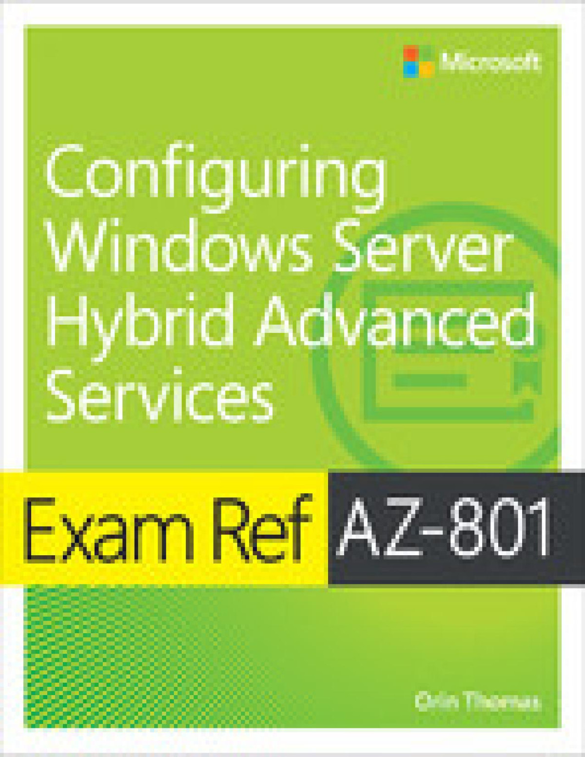 Exam Ref Az801 Configuring Windows Server Hybrid Advanced Services Orin Thomas