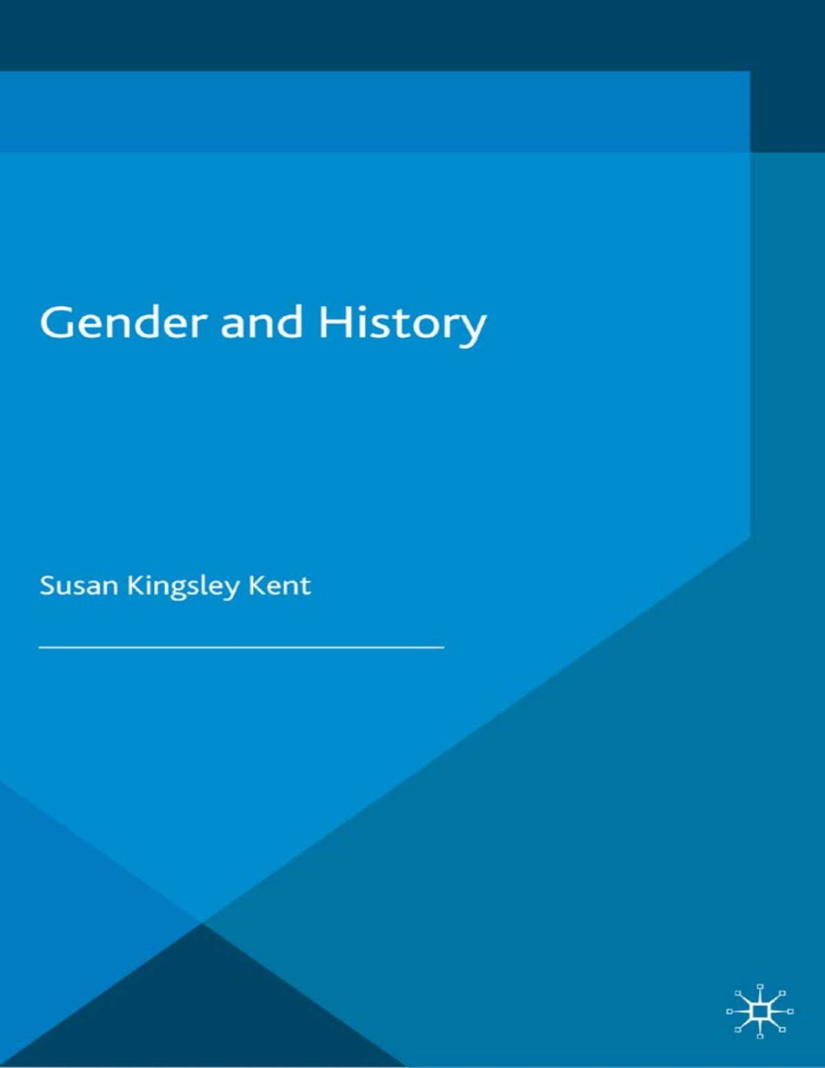 Gender And History Susan Kingsley Kent