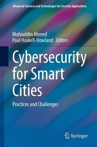 Cybersecurity For Smart Cities Practices And Challenges Mohiuddin Ahmed
