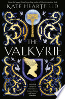 The Valkyrie Kate Heartfield