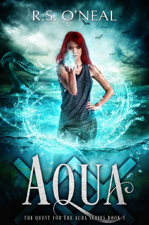 Aqua The Quest For The Aura Book 3 Rs Oneal