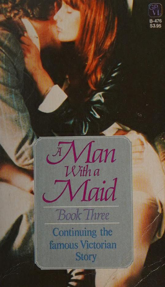 A Man With A Maid Book Three Anonymous