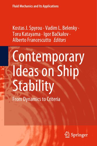 Contemporary Ideas On Ship Stability From Dynamics To Criteria Kostas J Spyrou