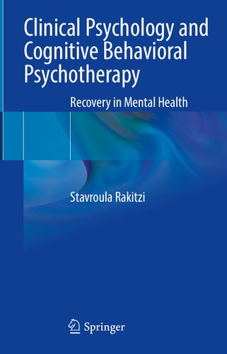 Clinical Psychology And Cognitive Behavioral Psychotherapy Recovery In Mental Health Stavroula Rakitzi