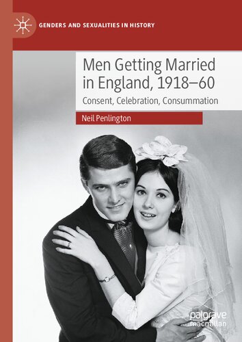 Men Getting Married In England 191860 Consent Celebration Consummation Neil Penlington
