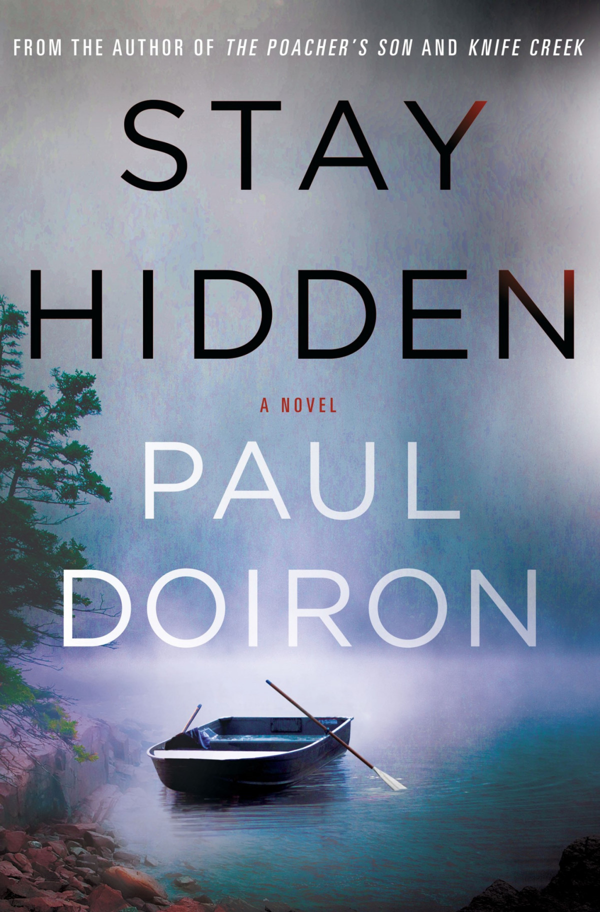 Stay Hidden Paul Doiron